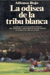 LA ODISEA DE LA TRIBU BLANCA