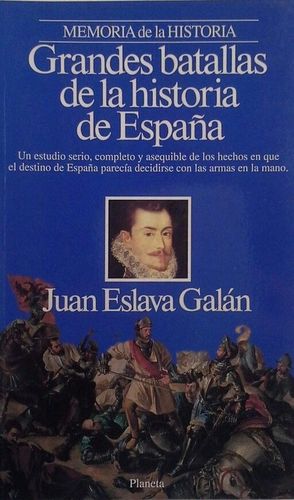 GRANDES BATALLAS DE LA HISTORIA DE ESPAA