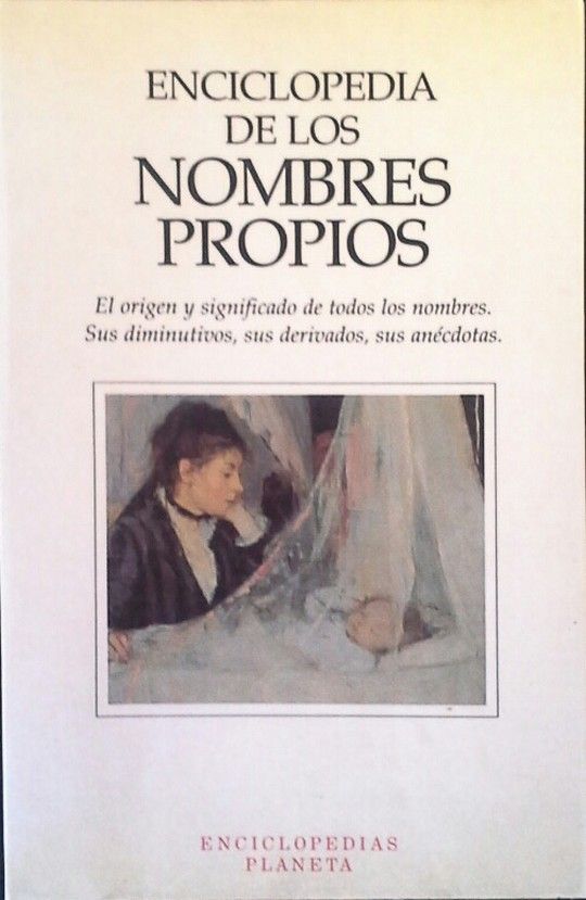 ENCICLOPEDIA DE LOS NOMBRES PROPIOS