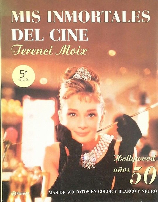 MIS INMORTALES DEL CINE. HOLLYWOOD AOS 50