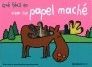 QU� F�CIL ES HACER PAPEL MACH�