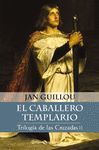 CABALLERO DEL TEMPLARIO,EL.TRILOGIA DE LAS CRUZADAS II