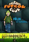 FIERAS FUTBOL CLUB 2.FELIX EL TORBELLINO