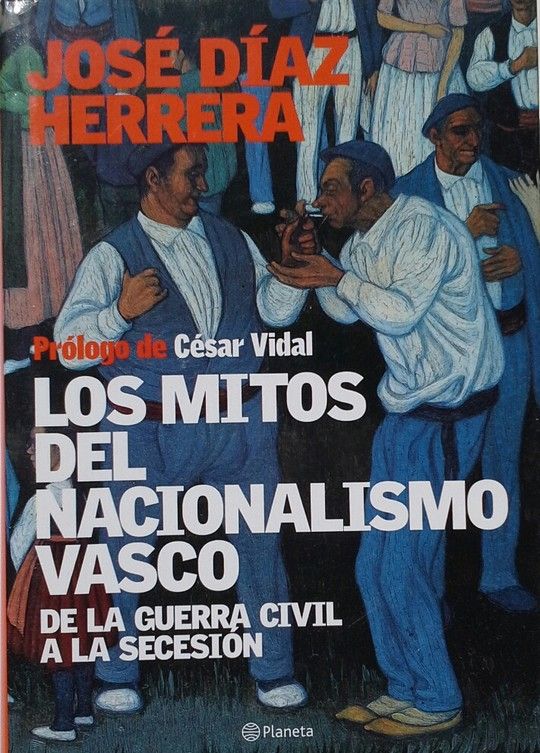 LOS MITOS DEL NACIONALISMO VASCO