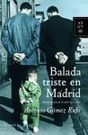 BALADA TRISTE EN MADRID