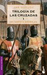 TRILOG�A DE LAS CRUZADAS I. DEL NORTE A JERUSAL�N