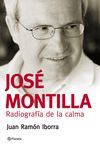 JOS� MONTILLA. RADIOGRAF�A DE LA CALMA