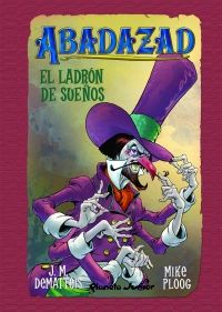 ABADAZAD 02. EL LADRN DE SUEOS.