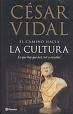 EL CAMINO HACIA LA CULTURA. LO QUE HAY QUE LEER, VER Y ESCUCHAR