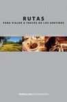 RUTAS PARA VIAJAR A TRAV�S DE LOS SENTIDOS
