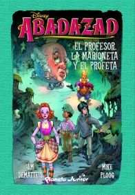 ABADAZAD. EL PROFESOR, LA MARIONETA Y EL PROFETA