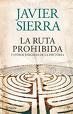 LA RUTA PROHIBIDA  Y OTROS ENIGMAS DE LA HISTORIA