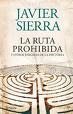 LA RUTA PROHIBIDA  Y OTROS ENIGMAS DE LA HISTORIA