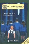 EL INTERNADO 3. PERSIGUIENDO LUCI�RNAGAS