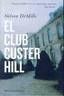EL CLUB CUSTER HILL
