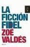 LA FICCI�N FIDEL