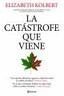 LA CAT�STROFE QUE VIENE