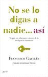 NO SE LO DIGAS A NADIE... ASI