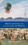 BREVE HISTORIA DE LA CULTURA EN ESPA�A