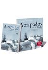 ATRAPADOS EN EL HIELO (PACK LIBRO + DVD FILMACION ORIGINAL DE LA EXPEDICION)