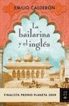 LA BAILARINA Y EL INGLES (FINALISTA PLANETA 2009)