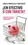 �EN EFECTIVO O EN TARJETA?