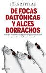 DE FOCAS DALTONICAS Y ALCES BORRACHOS