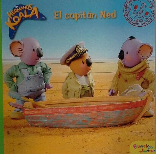LOS HERMANOS KOALA. EL CAPITAN NED