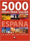 5000 IDEAS PARA VIAJAR POR ESPA�A