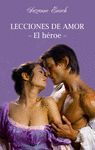 LECCIONES DE AMOR. EL H�ROE