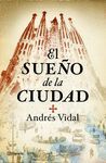 EL SUE�O DE LA CIUDAD