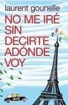 PACK  NO ME IR� SIN DECIRTE AD�NDE VOY  + LIBRETA