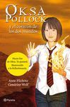 OKSA POLLOCK Y EL CORAZ�N DE LOS DOS MUNDOS