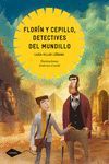 FLOR�N Y CEPILLO, DETECTIVES DEL MUNDILLO