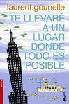 TE LLEVAR� A UN LUGAR DONDE TODO ES POSIBLE