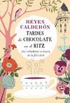 TARDES DE CHOCOLATE EN EL RITZ