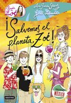 �SALVEMOS EL PLANETA, ZO�!