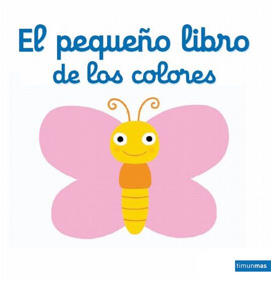 EL PEQUE�O LIBRO DE LOS COLORES
