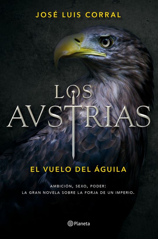 LOS AUSTRIAS I: EL VUELO DEL GUILA