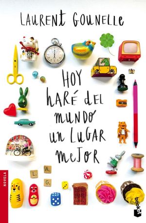 HOY HAR� DEL MUNDO UN LUGAR MEJOR