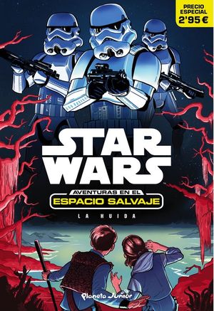 STAR WARS AVENTURAS EN EL ESPACIO SALVAJE 1: LA HUIDA