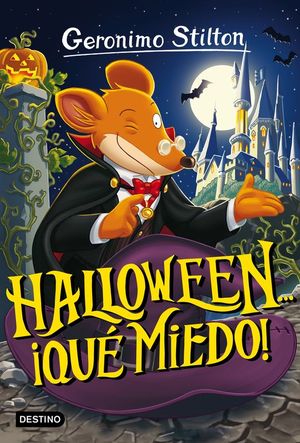 GERONIMO STILTON 25. HALLOWEEN... QU MIEDO!