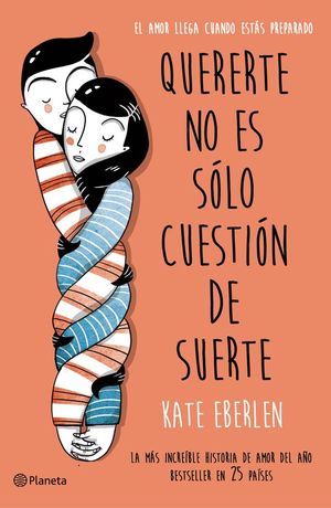 QUERERTE NO ES S�LO CUESTI�N DE SUERTE