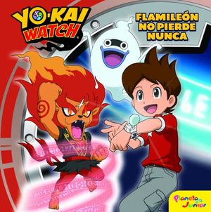 YO-KAI WATCH. FLAMILEN NO PIERDE NUNCA