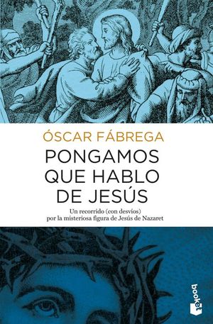 PONGAMOS QUE HABLO DE JES�S
