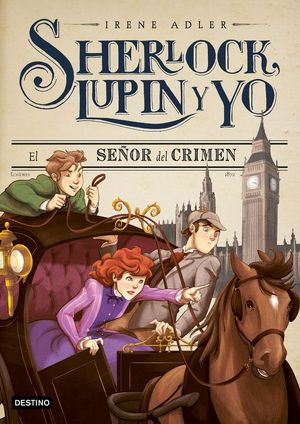 SHERLOCK, LUPIN Y YO 10. EL SEOR DEL CRIMEN