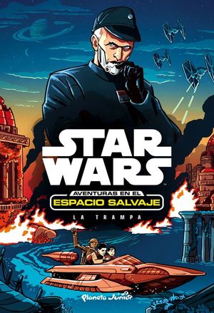 STAR WARS AVENTURAS ESPACIO SALVAJE 2: LA TRAMPA