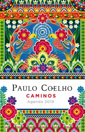 CAMINOS (AGENDA PAULO COELHO 2019)