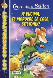 Y ENCIMA, TE MORDERE LA COLA, STILTONIX!