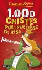 GERONIMO STILTON. 1000 CHISTES PARA PARTIRSE DE RISA